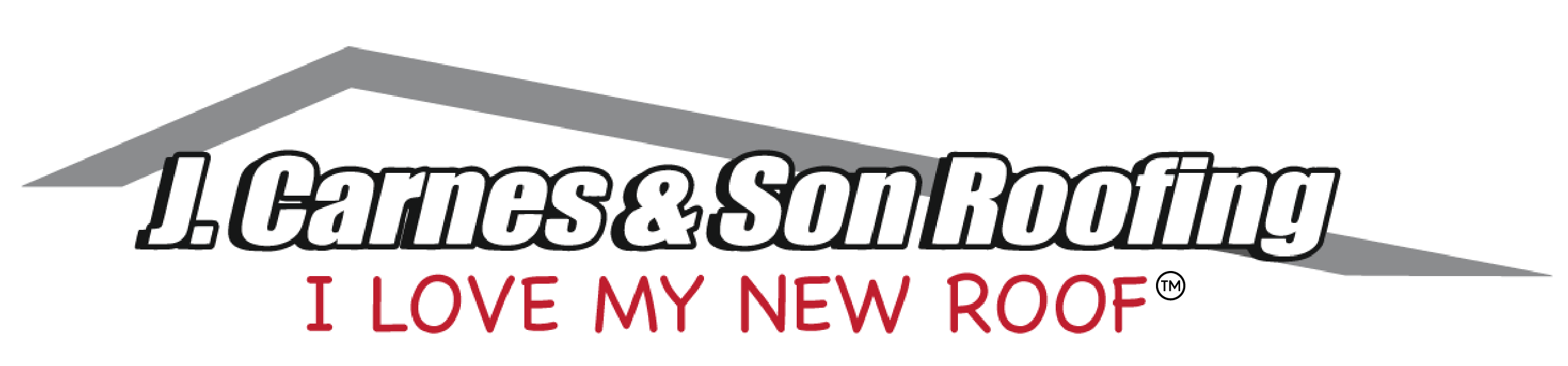 J. Carnes & Son Roofing logo featuring "I Love My New Roof" slogan, emphasizing quality roofing solutions and customer satisfaction.